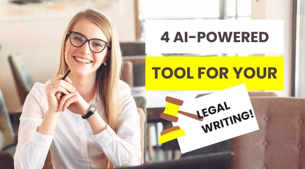 4 AI-Powered Tools to Elevate Your Legal Writing Game